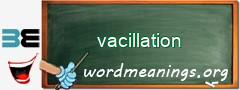 WordMeaning blackboard for vacillation